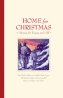 Home for Christmas : Stories for Young and Old - eBook