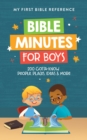 Bible Minutes for Boys : 200 Gotta-Know People, Places, Ideas, and More - Book