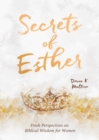 Secrets of Esther : A Devotional for Women - eBook