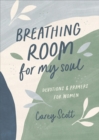 Breathing Room for My Soul : Devotions and Prayers for Women - eBook