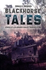 Blackhorse Tales : Stories of 11th Armored Cavalry Troopers at War - Book