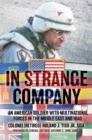 In Strange Company : An American Soldier with Multinational Forces in the Middle East and Iraq - eBook