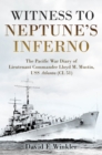Witness to Neptune's Inferno : The Pacific War Diary of Lieutenant Commander Lloyd M. Mustin, USS Atlanta (CL 51) - eBook