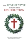 The Advent Style Through the Resurrection - eBook