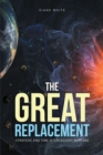 The Great Replacement : Strategic End Time Intercessory Warfare - eBook