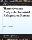 Thermodynamic Analysis for Industrial Refrigeration Systems - eBook