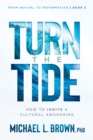Turn the Tide : How to Ignite a Cultural Awakening - eBook