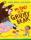 My Dad is a Grizzly Bear - eBook