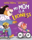 My Mom is a Lioness - eBook