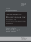Cases and Materials on Constitutional Law : Themes for the Constitution's Third Century, 2022 Supplement - Book