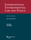International Environmental Law and Policy, 2022 Treaty Supplement - Book