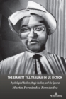 The Emmett Till Trauma in US Fiction : Psychological Realism, Magic Realism, and the Spectral - eBook