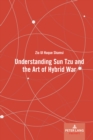 Understanding Sun Tzu and the Art of Hybrid War - eBook
