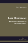 Late Hirschman : Theoretical exercises in "self-subversion" - eBook