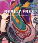 Really Free: The Radical Art of Nellie Mae Rowe - Book