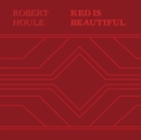Robert Houle: Red Is Beautiful - Book