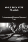 While They Were Praying - eBook