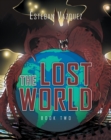 The Lost World : Book Two - eBook
