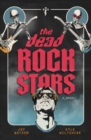 The Dead Rock Stars : A Novel - eBook