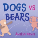 Dogs vs Bears - eBook