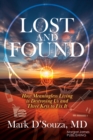 Lost and Found : How Meaningless Living is Destroying Us and Three Keys to Fix It - Book