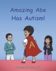 Amazing Abe Has Autism! - eBook