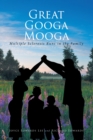 Great Googa Mooga : Multiple Sclerosis Runs in the Family - eBook