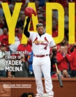 Yadi : The Legendary Career of Yadier Molina - eBook