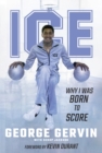 Ice : Why I Was Born to Score - eBook
