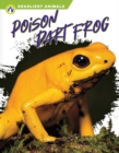 Deadliest Animals: Poison Dart Frog - Book