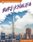 Extreme Engineering: Burj Khalifa - Book