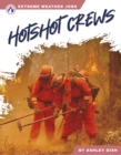 Extreme Weather Jobs: Hotshot Crews - Book
