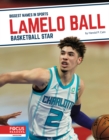 LaMelo Ball : Basketball Star - Book