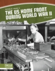 World War II: The US Home Front During World War II - Book