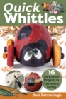 Quick Whittles : 16 Caricature Projects to Carve in a Sitting - eBook