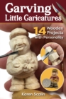 Carving Little Caricatures : 14 Wooden Projects with Personality - eBook