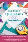 No Math Quilt Charts & Formulas - eBook