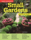 Small Gardens: Specialist Guide : Designing, creating, planting, improving and maintaining small gardens - eBook