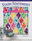 Stash Statement : Make the Most of Your Fabrics with Easy Improv Quilts - eBook
