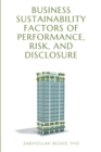 Business Sustainability Factors of Performance, Risk, and Disclosure - eBook