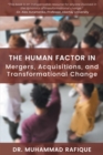The Human Factor in Mergers, Acquisitions, and Transformational Change - eBook