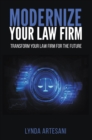 Modernize Your Law Firm : Transform Your Law Firm for the Future - eBook