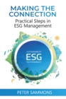 Making the Connection : Practical Steps in ESG Management - eBook