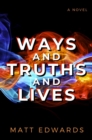 Ways And Truths And Lives - eBook