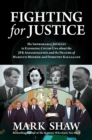 Fighting for Justice : The Improbable Journey to Exposing Cover-Ups about the JFK Assassination and  the Deaths of Marilyn Monroe and Dorothy Kilgallen - eBook