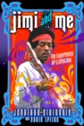 Jimi and Me : The Experience of a Lifetime - eBook