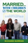 Married… With Children vs. the World : The Inside Story of the Shock-Com that Launched FOX and Changed TV Comedy Forever - eBook