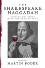 The Shakespeare Haggadah : Elevate Thy Seder with the Bard of Avon (Second Folio) - Book