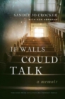 If Walls Could Talk : The High Price of a Picture-Perfect Family - Book