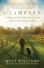 Glimpses : A Comedy Writer's Take on Life, Love, and All That Spiritual Stuff - Book